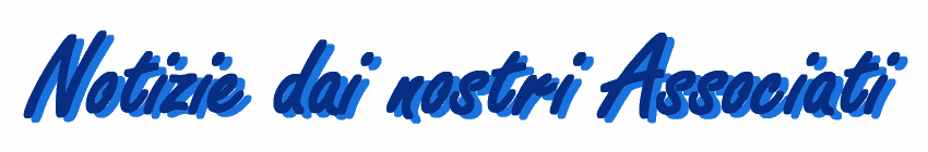 Notizie dagli Associati